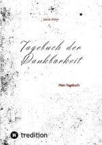 Tagebuch der Dankbarkeit