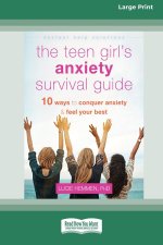 The Teen Girl's Anxiety Survival Guide
