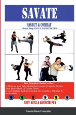 SAVATE Assaut & Combat Made Easy FULLY ILLUSTRATED