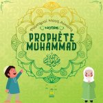 Pourquoi Nous Aimons Notre Proph?te Muhammad?