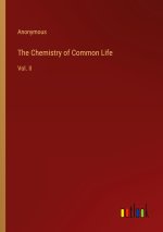 The Chemistry of Common Life