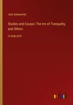 Studies and Essays: The Inn of Tranquility, and Others