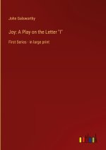 Joy: A Play on the Letter 