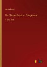 The Chinese Classics - Prolegomena