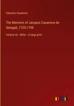 The Memoirs of Jacques Casanova de Seingalt, 1725-1798