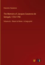 The Memoirs of Jacques Casanova de Seingalt, 1725-1798