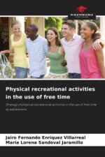 Physical recreational activities in the use of free time