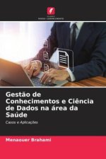 Gest?o de Conhecimentos e Ci?ncia de Dados na área da Saúde