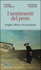 sentimenti del prete. Vangelo, affetti e vita quotidiana