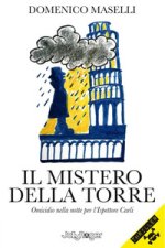 mistero della torre. Omicidio nella notte per l’Ispettore Carli