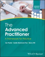 Advanced Practitioner: A Framework for Clinica l Practice