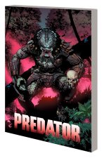 Predator By Ed Brisson Vol. 1: Day Of The Hunter