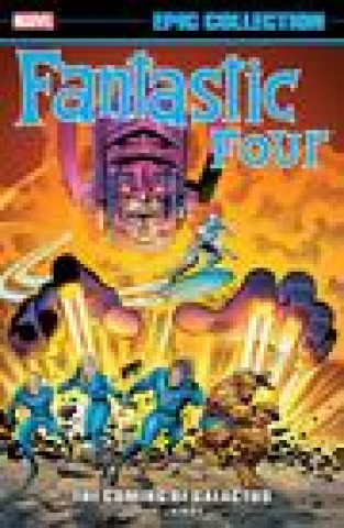 Fantastic Four Epic Collection: The Coming Of Galactus