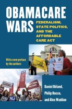 Obamacare Wars: Federalism, State Politics, and the Affordable Care ACT