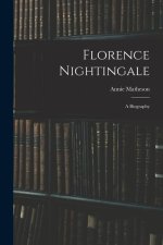 Florence Nightingale: A Biography