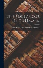 Le Jeu De L'amour Et Du Hasard