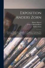 Exposition Anders Zorn: Peintures, eaux-fortes, aquarelles et sculptures: catalogue des oeuvres exposées (17 mai-16 juin 1906), Galeries Duran