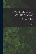 Mother West Wind How Stories