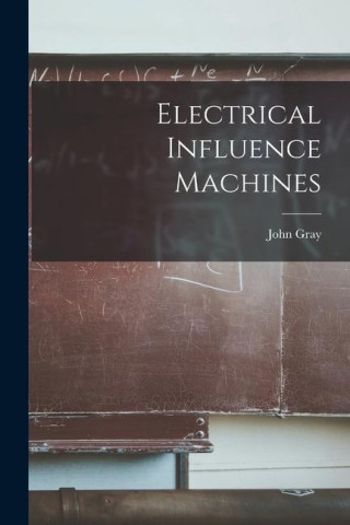 Electrical Influence Machines