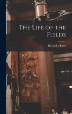 The Life of the Fields