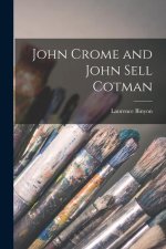 John Crome and John Sell Cotman