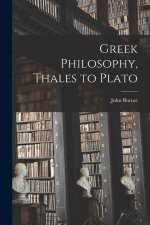 Greek Philosophy, Thales to Plato