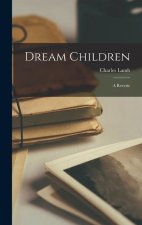 Dream Children: A Reverie