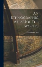 An Ethnographic Atlas [of The World]