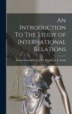An Introduction To The Study of International Relations