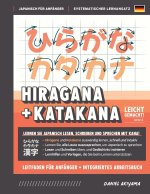Hiragana und Katakana leicht gemacht! Ein Handbuch für Anfänger + integriertes Arbeitsbuch | Lernen Sie, Japanisch zu lesen, zu schreiben und zu sprec