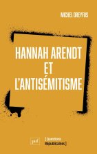 Hannah Arendt et l'antisémitisme : une histoire à revisiter