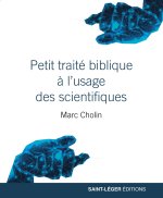 Petit traité biblique pour les scientifiques