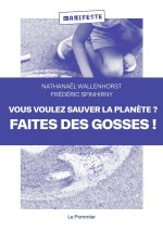Vous voulez sauver la planète ? Faites des gosses !