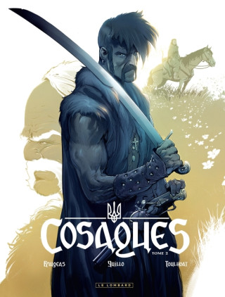 Cosaques - Tome 2 - Les Loups des steppes