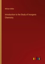 Introduction to the Study of Inorganic Chemistry