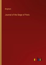 Journal of the Siege of Paris