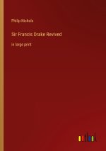 Sir Francis Drake Revived