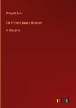 Sir Francis Drake Revived