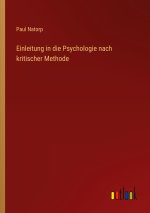 Einleitung in die Psychologie nach kritischer Methode