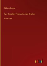 Das Zeitalter Friedrichs des Großen