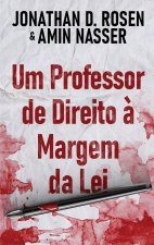 Um Professor de Direito ? Margem da Lei