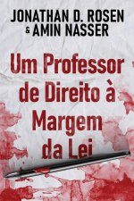 Um Professor de Direito ? Margem da Lei