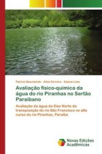 Avaliaç?o físico-química da água do rio Piranhas no Sert?o Paraibano