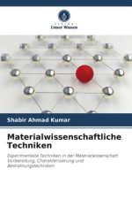 Materialwissenschaftliche Techniken