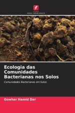Ecologia das Comunidades Bacterianas nos Solos