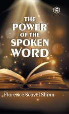 The Power of the Spoken Word