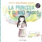 La princesa y el boli mágico