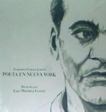 Poeta en Nueva York : Federico García Lorca