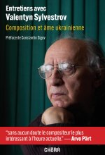 Entretiens avec V.Sylvestrov, composition et âme ukrainienne