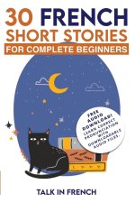 30 French Short Stories for Complete Beginners